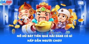 Nổ Hũ Bát Tiên Quá Hải DA88 Có Gì Hấp Dẫn Người Chơi?
